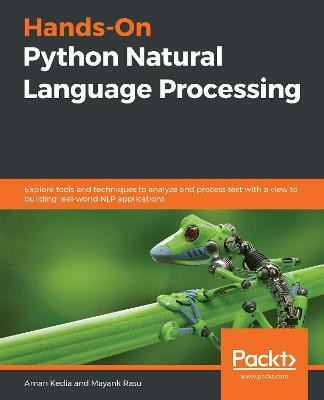Hands-On Python Natural Language Processing(English, Paperback, Kedia Aman)