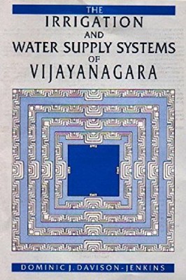 The Irrigation and Water Supply Systems of Vijayanagana(English, Hardcover, Jenkins Dominic J.Davison-)