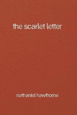 The Scarlet Letter(English, Paperback, Hawthorne Nathaniel)