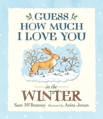 Guess How Much I Love You in the Winter(English, Paperback, McBratney Sam)