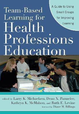 Team-Based Learning for Health Professions Education(English, Hardcover, unknown)
