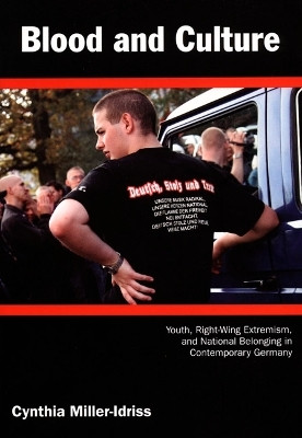 Blood and Culture(English, Paperback, Miller-Idriss Cynthia)