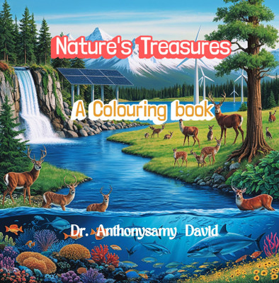 Nature's Treasures  - A colouring Journey(English, Hardcover, Dr Anthonysamy David)