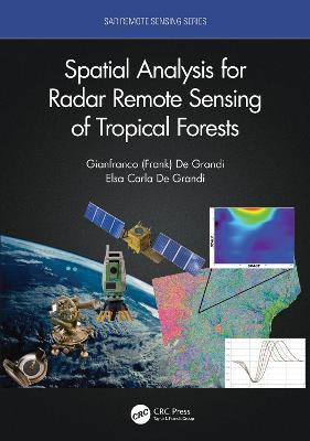 Spatial Analysis for Radar Remote Sensing of Tropical Forests(English, Hardcover, De Grandi Gianfranco D.)