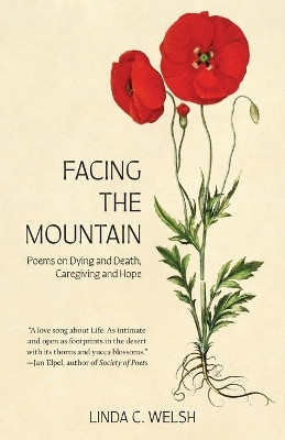Facing the Mountain(English, Paperback, Welsh Linda C)