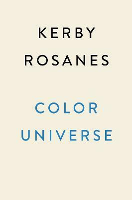 Color Universe(English, Paperback, Rosanes Kerby)