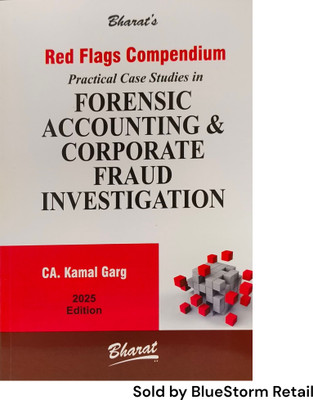 Red Flags Compendium - Practical Case Studies in Forensic Accounting and Corporate Fraud Investigation | Bharat Law House(Paperback, CA. Kamal Garg)