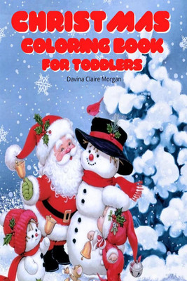 Christmas Coloring Book for Toddlers(English, Paperback, Davina Claire Morgan)