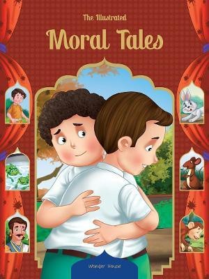 The Illustrated Moral Tales  - By Miss & Chief(English, Paperback, Wonder House Books)