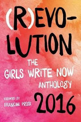(R)evolution(English, Paperback, Now Girls Write)