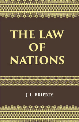 The Law of Nations: An Introduction to the International Law of Peace(Hardcover, J. L. Brierly)