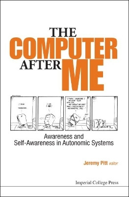 Computer After Me, The: Awareness And Self-awareness In Autonomic Systems(English, Hardcover, unknown)