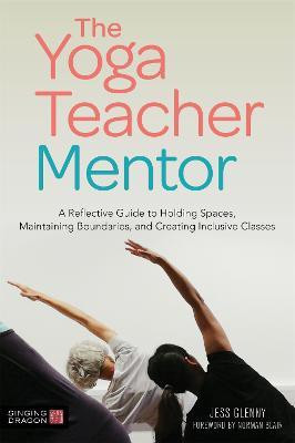 The Yoga Teacher Mentor(English, Electronic book text, Glenny Jess)