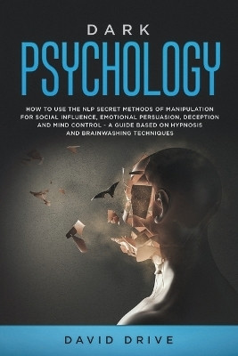 Dark Psychology(English, Paperback, Drive David)