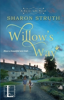 Willow's Way(English, Paperback, Struth Sharon)