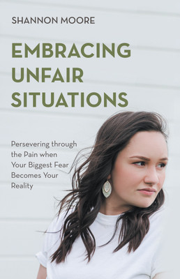 Embracing Unfair Situations(English, Hardcover, Moore Shannon)