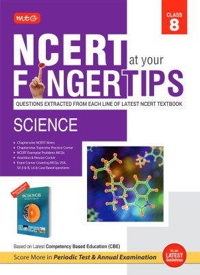 MTG NCERT at your Fingertips Class 8 Science - Chapterwise Topicwise MCQs, NCERT Notes, Assertion & Reason | Based on Latest CBE Pattern(Paperback, MTG Editorial Board)