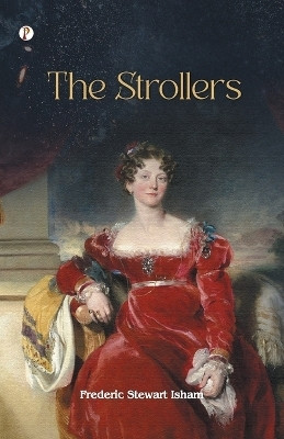 The Strollers(English, Paperback, Isham Frederic Stewart Stewart)