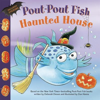Pout-Pout Fish: Haunted House(English, Paperback, Diesen Deborah)