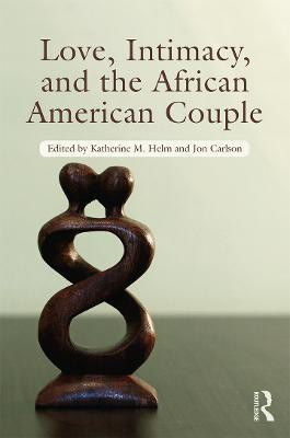 Love, Intimacy, and the African American Couple(English, Paperback, unknown)