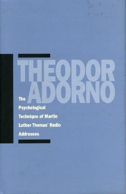 The Psychological Technique of Martin Luther Thomas' Radio Addresses(English, Paperback, Adorno Theodor W.)
