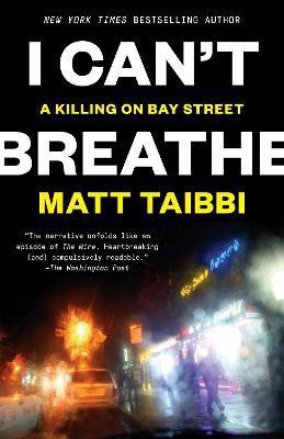I Can't Breathe(English, Paperback, Taibbi Matt)