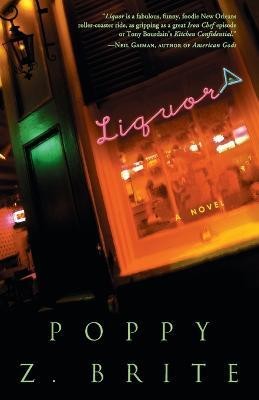 Liquor(English, Paperback, Brite Poppy Z.)