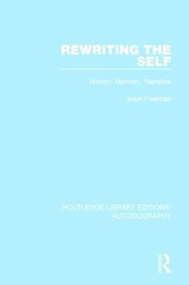 Rewriting the Self(English, Paperback, Freeman Mark)