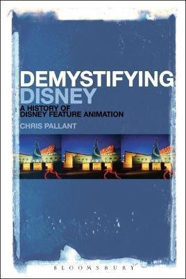 Demystifying Disney(English, Electronic book text, Pallant Chris)