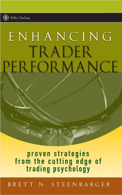 ENHANCING TRADER PERFORMANCE(Paperback, BRETT N. STEENBARGER)