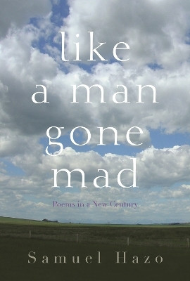 Like a Man Gone Mad(English, Hardcover, Hazo Samuel)