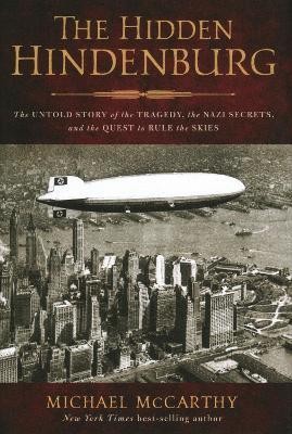 The Hidden Hindenburg(English, Paperback, McCarthy Michael Author of Ashes Under Water)