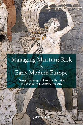Managing Maritime Risk in Early Modern Europe(English, Paperback, Dyble Jake Dr)