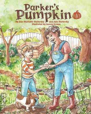 Parker's Pumpkin(English, Paperback, Huxtable-Hamersky Jean)