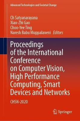 Proceedings of the International Conference on Computer Vision, High Performance Computing, Smart Devices and Networks(English, Hardcover, unknown)