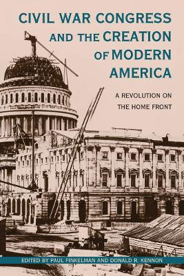 Civil War Congress and the Creation of Modern America(English, Hardcover, unknown)