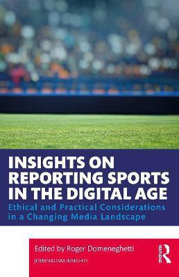 Insights on Reporting Sports in the Digital Age(English, Paperback, unknown)