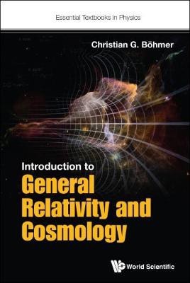 Introduction To General Relativity And Cosmology(English, Paperback, Boehmer Christian G)