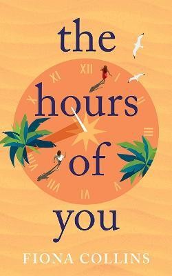 The Hours of You(English, Paperback, Collins Fiona)