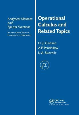 Operational Calculus and Related Topics(English, Paperback, Prudnikov A. P.)