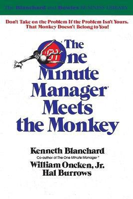 The One Minute Manager Meets the Monkey(English, Paperback, Blanchard Kenneth H. Ph.D.)