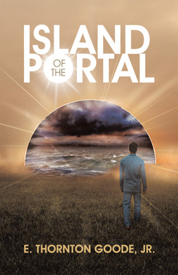 Island of the Portal(English, Paperback, Goode E Thornton Jr)