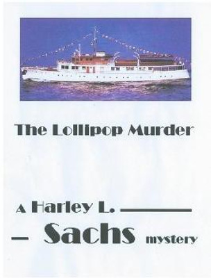 The Lollipop Murder(English, Paperback, Sachs Harley L)