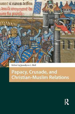 Papacy, Crusade, and Christian-Muslim Relations(English, Hardcover, unknown)