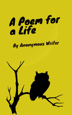 A Poem for a Life(Paperback, Anonymous Writer)
