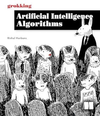 Grokking Artificial Intelligence Algorithms  - Grokking algorithms(Paperback, Hurbans Rishal)