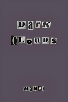 Dark Clouds(English, Paperback, Manvi)
