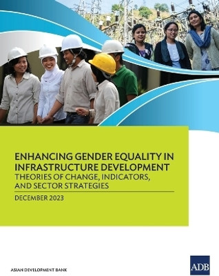 Enhancing Gender Equality in Infrastructure Development(English, Paperback, Asian Development Bank)