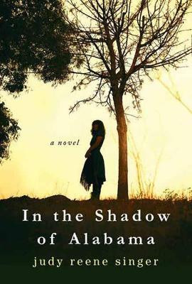 In the Shadow of Alabama(English, Paperback, Singer Judy Reene)
