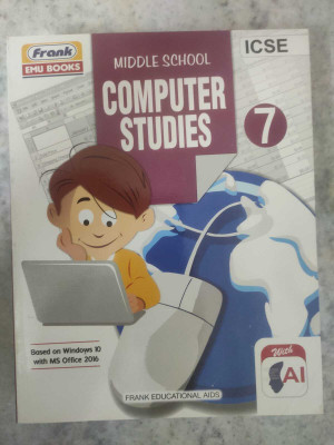 Middle School Computer Studies Class 7 (ICSE)-Frank EMU(Paperback, Aditi Arora)